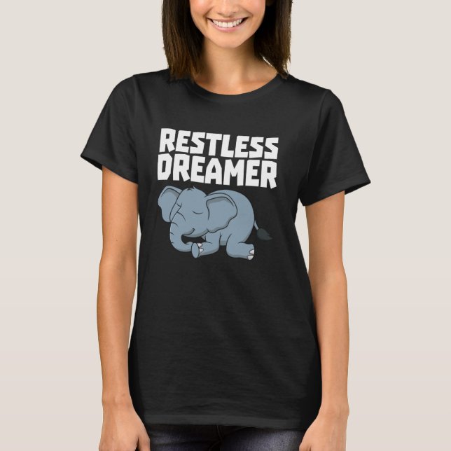 Sleep Funny Napping Restless Dreamer Elephant T-Shirt (Front)