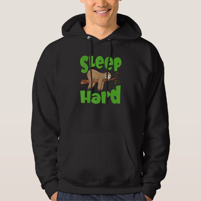 Sleep Hard Sleeping Sloth Hoodie (Front)