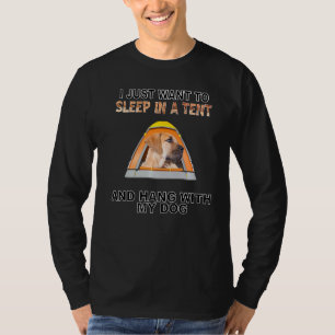 Sleep In A Tent & Hang W Boerboel T-Shirt