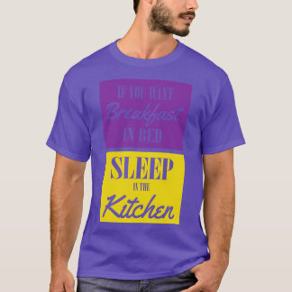 Sleep in the kichten T-Shirt