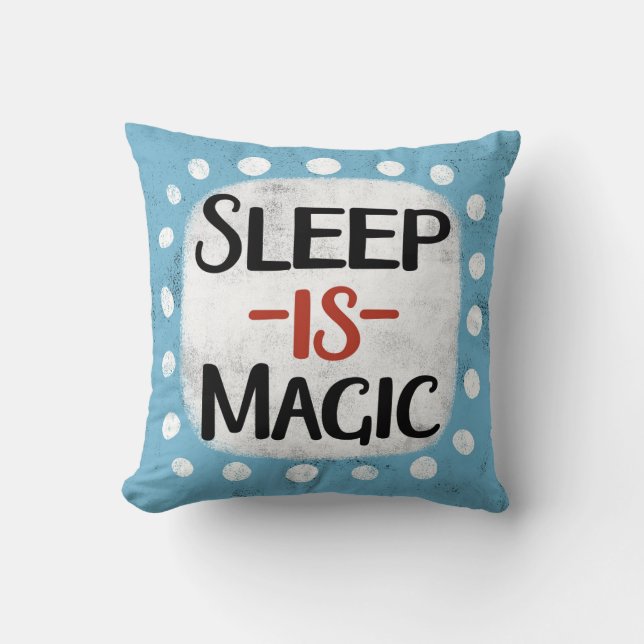 Sleep Is Magic Throw Pillow (Front)