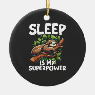 Sleep is My Superpower Sloth T-Shirt Ceramic Ornament