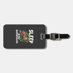 Sleep is My Superpower Sloth T-Shirt Luggage Tag