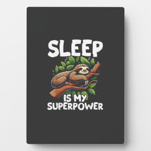 Sleep is My Superpower Sloth T-Shirt Plaque