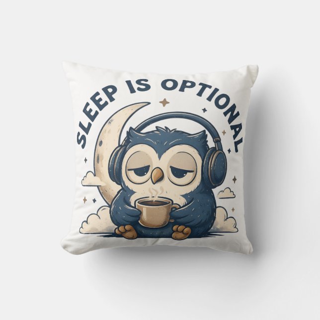 Sleep Is Optional Cute Owl Coffee Lover Cushion (Front)