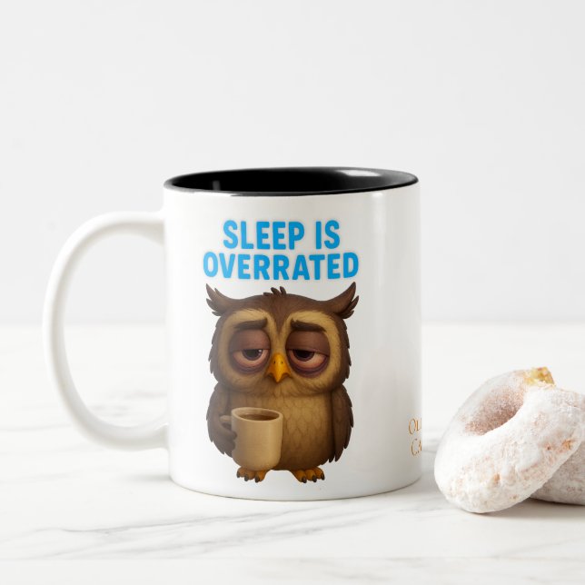 Sleep Is Overrated – Owl Funny New Parent Mug (With Donut)
