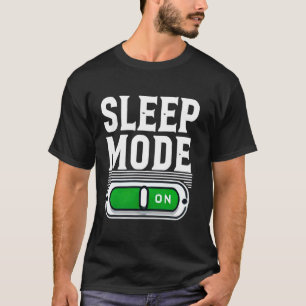 Sleep Mode On Funny Nap Shirt Love Napping Sleepin