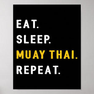 Sleep Muay Thai Funny Mma Kickboxing Eat  Poster