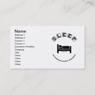 Sleep My Favourite Modus Operandi (Sign Humour) Business Card