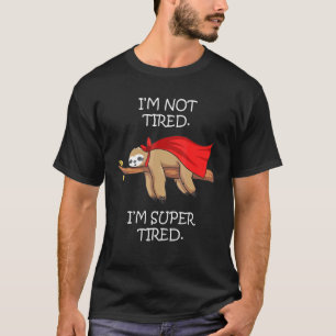 Sleep pyjamas pyjamas nightgown super sloth T-Shirt