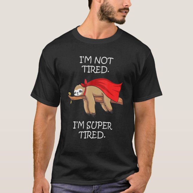 Sleep pyjamas pyjamas nightgown super sloth T-Shirt (Front)