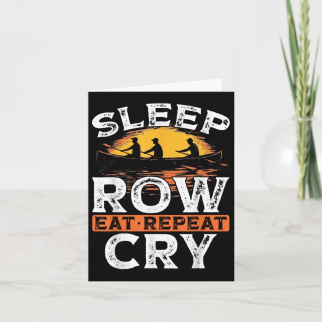 Sleep Row Eat Repeat Cry Rowing  Card (Front)