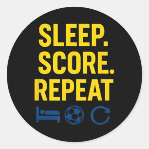 Sleep Score Repeat Soccer Fan Novelty Graphic Classic Round Sticker