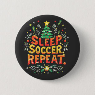 Sleep Soccer Repeat Christmas Tree Soccer Lover 6 Cm Round Badge