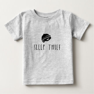 Sleep Thief Baby T-Shirt
