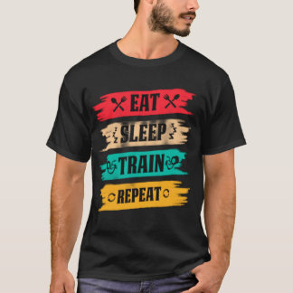 Sleep. Train. Repeat. – The Ultimate Fitness Grind T-Shirt
