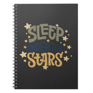 Sleep Under the Stars Notebook