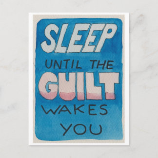 Sleep Until the Guilt Wakes You Postcard