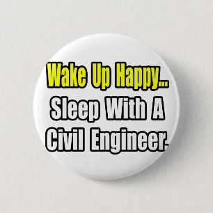 Sleep With A Civil Engineer 6 Cm Round Badge