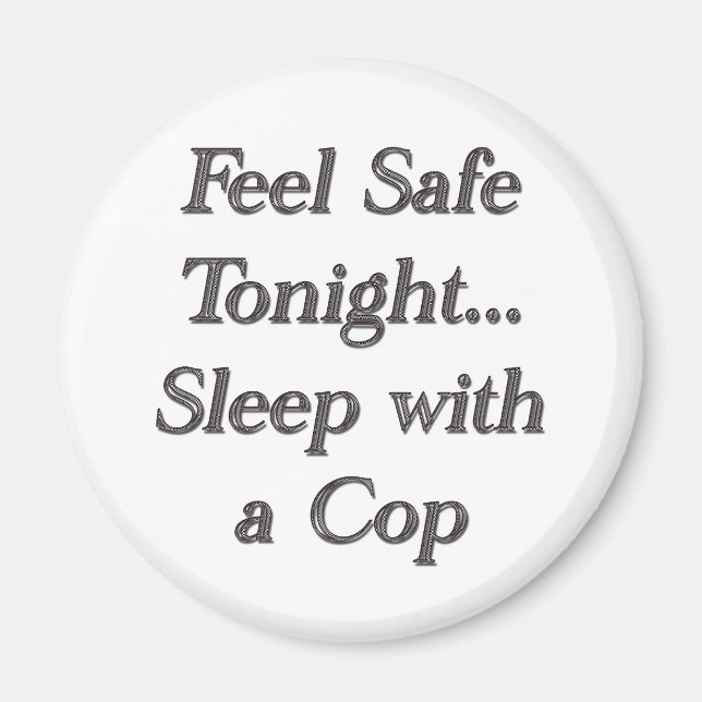 sleep with a cop magnet (Front)