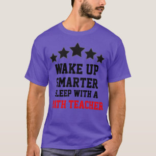Sleep With A Math Teacher T-Shirt