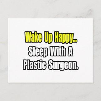 Sleep With A Plastic Surgeon Postcard