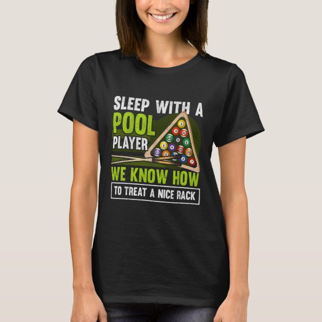 Sleep With A Pool Player Funny Billiards Player  T-Shirt (Front)