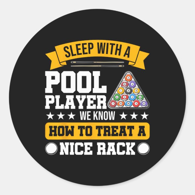 Sleep With A Pool Player - Funny Pool Player Billi Classic Round Sticker (Front)