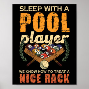 Sleep With A Pool Player Nice Rack Fun  Poster