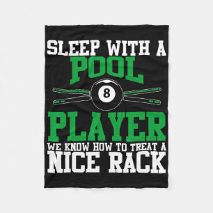 Sleep With A Pool Player Nice Rack Funny Billiards Fleece Blanket