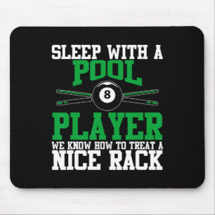 Sleep With A Pool Player Nice Rack Funny Billiards Mouse Pad