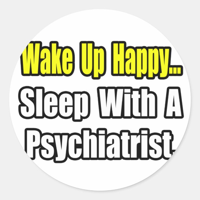 Sleep With a Psychiatrist Classic Round Sticker (Front)