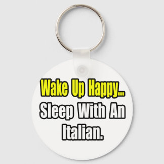 Sleep With an Italian Key Ring