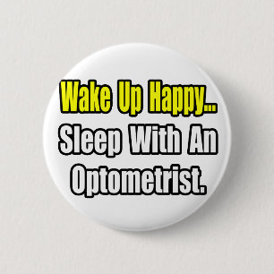 Sleep With an Optometrist 6 Cm Round Badge