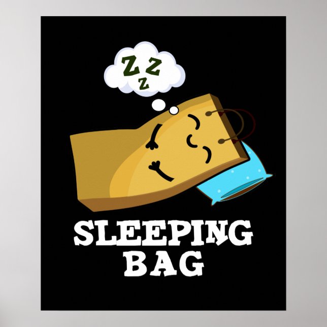 Sleeping Bag Funny Paper Bag Pun Dark BG Poster (Front)