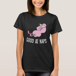 Sleeping Flamingo Good At Naps Napping Flamingo Pa T-Shirt