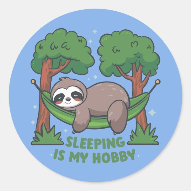  Sleeping is my hobby Classic Round Sticker (Front)