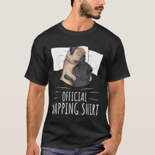 Sleeping Pug Lover Dog Official Napping T-Shirt