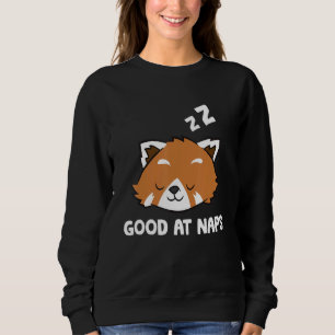 Sleeping Red Panda Good At Naps Napping Red Panda  Sweatshirt