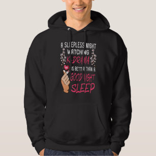 Sleepless Watching K Drama  Korean Drama Kdrama Ma Hoodie