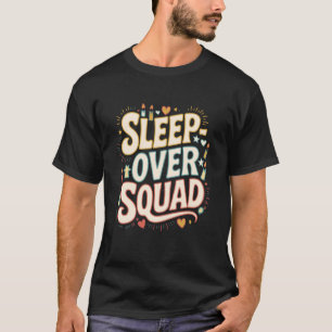 Sleepover Squad Matching Design T-Shirt