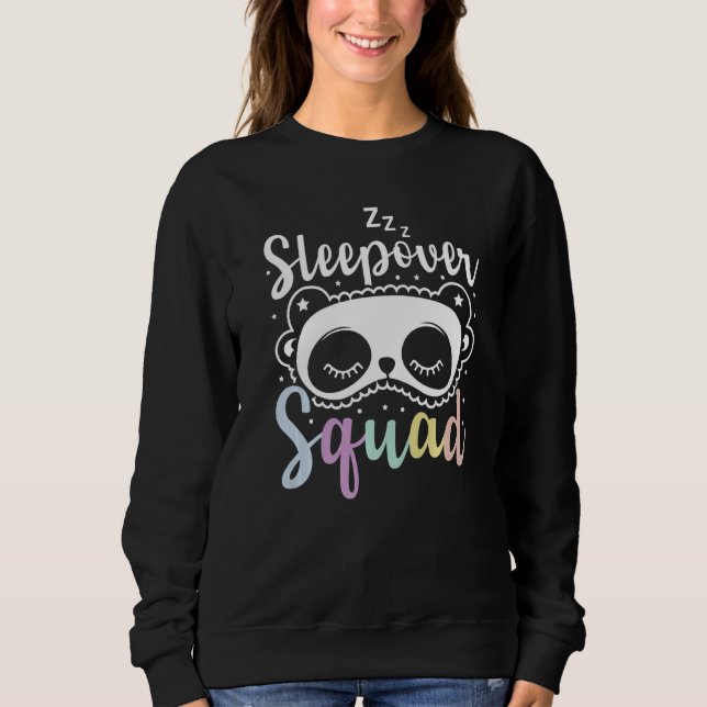 Sleepover Squad Party Panda Sleeping Nails And Mak Sweatshirt (Front)