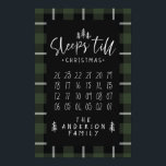 Sleeps 'till Christmas modern minimalist farmhouse Poster<br><div class="desc">Sleeps 'till Christmas modern minimalist farmhouse poster. Cross the days off as you get closer your visit from Santa. Change the colour of the plaid to suit your style.</div>