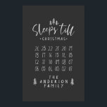 Sleeps 'till Christmas modern minimalist farmhouse Poster<br><div class="desc">Sleeps 'till Christmas modern minimalist farmhouse poster. Cross the days off as you get closer your visit from Santa.</div>