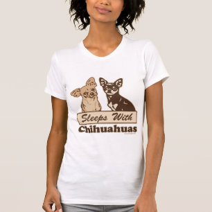 Sleeps With Chihuahua Dogs T-Shirt