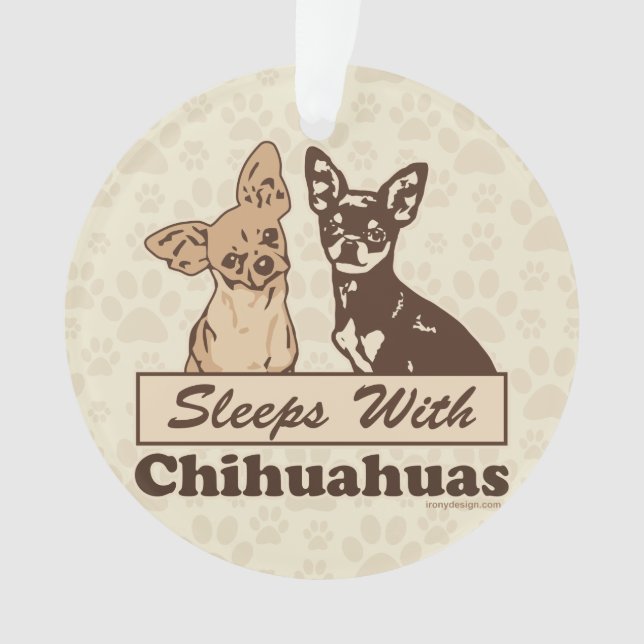 Sleeps With Chihuahuas Cute Ornament (Front)
