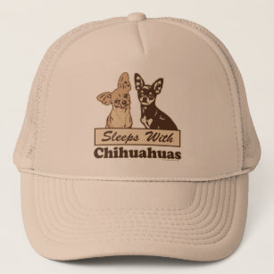 Sleeps With Chihuahuas Trucker Hat