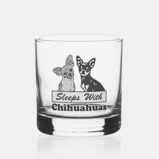 Sleeps With Chihuahuas Whiskey Glass (Front)