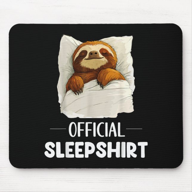 Sleepshirt Cute Sleeng Sloth Animal Lovers Pajama  Mouse Pad (Front)