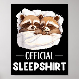 Sleepshirt Sleeng Raccoon Animal Lovers Pajama Poster